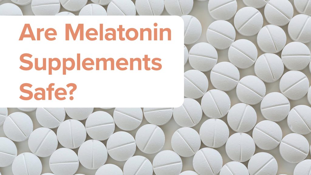Melatonin Supplements